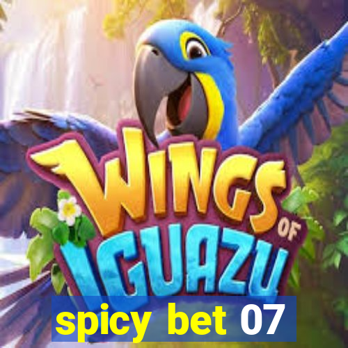 spicy bet 07